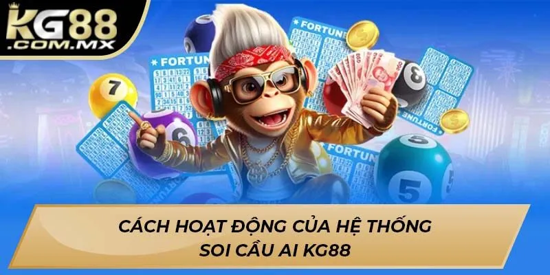 Cách hoạt động của hệ thống soi cầu AI Kg88