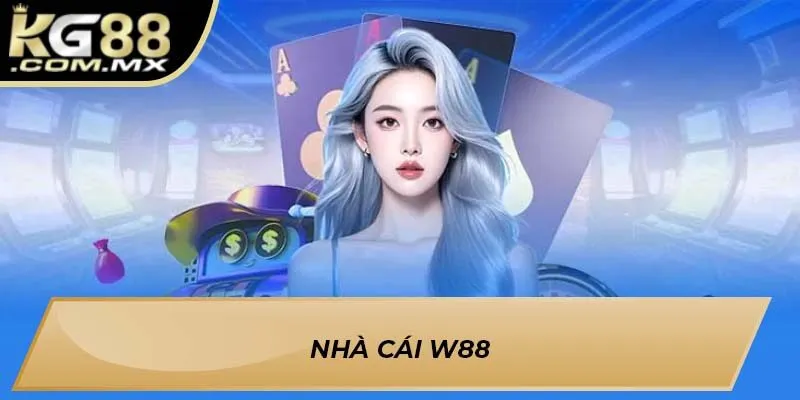 Nhà cái W88 Nhà cái W88