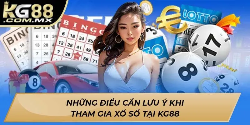 Những điều cần lưu ý khi tham gia xổ số tại KG88 Những điều cần lưu ý khi tham gia xổ số tại KG88